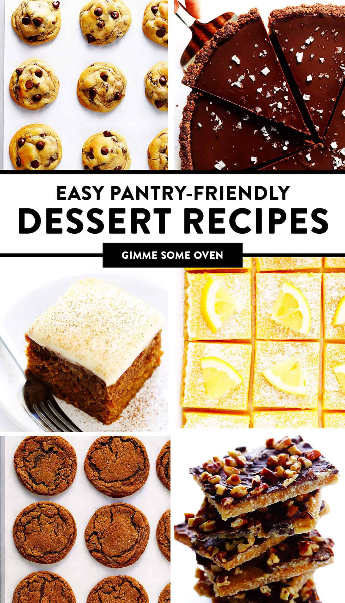 A delicious collection of easy pantry-friendly dessert recipes, including cookies, cakes, bars, tarts and more! Plus tips on how to store and freeze these recipes and easy ingredient substitution options. | gimmesomeoven.com #dessert #sweets #baking #cookies #bars #cake #pantry #staples #freezermeals #easy #mealprep #healthy Easy Pantry-Friendly Dessert Recipes